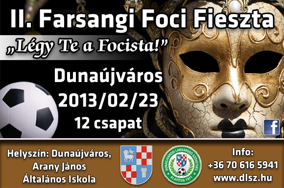 II. Farsangi Foci Fieszta 2013 Dunaújváros
