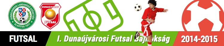 I. Dunaújvárosi Futsal Bajnokság 2014/2015