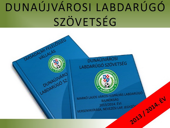 DLSZ 2013-2014 Markó Lajos Városi Kispályás Labdarúgó Bajnokság Versenykiírás